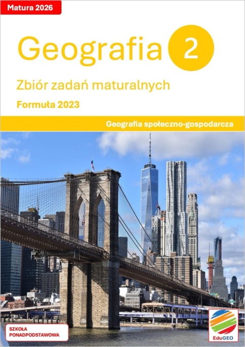 Geografia 2. Zbiór zadań maturalnych. Formuła 2023. Geografia społeczno-gospodarcza (e-Book)