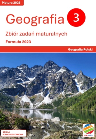 Geografia 3. Zbiór zadań maturalnych. Formuła 2023. Geografia Polski (e-Book)