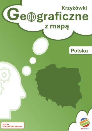 ZAPOWIEDŹ! Krzyżówki geograficzne z mapą. Polska (E-book, PDF)