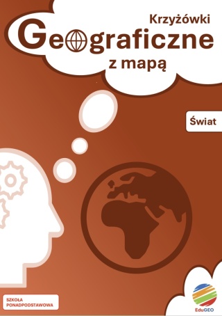 ZAPOWIEDŹ! Krzyżówki geograficzne z mapą. Świat (E-book, PDF)