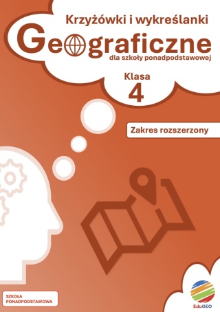 ZAPOWIEDŹ! Krzyżówki i wykreślanki geograficzne dla szkoły ponadpodstawowej. Zakres rozszerzony. Klasa 3 (E-book, PDF)